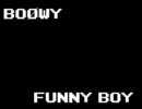 ファミコン音源でBOOWY「FUNNY BOY」