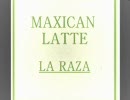 【nico洋rap】Maxican Latte【LA RAZA】