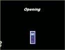 昔どこかから手に入れたカオスなゲーム「Opening」をプレイしてみる