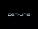 【単発BGM】パーフェクトスター･パーフェクトスタイル【Perfume】