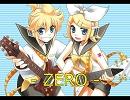 【鏡音リン】　ZERO　【オリジナル曲】