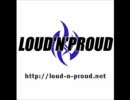 「LOUD and PROUD」を尚志が歌ってみた
