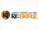アニサマ０９「RE:BRIDGE～Return to oneself～」を歌ってみた