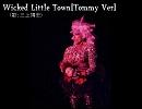 Wicked Little Town（Tommy　Ver）　/三上博史