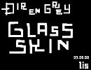 [lis]DIR EN GREY - GLASS SKINを歌ってみた