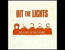 Hit The Lights - It's All the Rage  ピッチ上げ