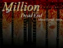 Million 「Dead End」