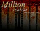 Million 「Dead End」