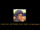 JANIS IAN - BETWEEN THE LINES - At Seventeen