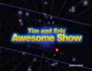 Tim and Eric Season 4 Ep.4