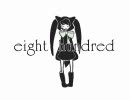 【PVってみた】　「eight hundred 」 　ｂｙ M松