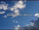 【高音質】Runaway Run/Hanson