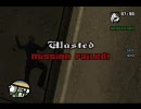 【GTA SA】 理不尽なカオスモードを実況してやんよ13-2