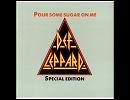 Def Leppard - Pour Some Sugar On Me
