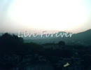 Live Forever