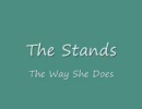 【The Stands】 The Way She Does