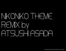 Nikoniko Theme Remix by Atsushi Asada [decaf production]