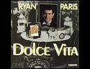 【12インチで聴こう80ｓ】 RYAN PARIS /  DOLCE VITA  (12inch version)
