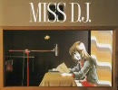飯島真理 (Mari Iijima) マクロス MISS D.J. パート5