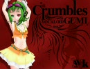 めぐっぽいど【オリジナル曲】Crumbles