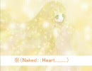 『NaKeｄ：：HeArt』〝鏡音リン〟〝オリジナル曲〟