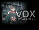 【MEIKO生誕祭2009】VOX -MGV RMX- / shu-t【リミックス】
