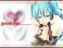 good-bye