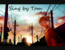 【歌ってみた】Fire◎Flower【Tom】