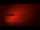 SIREN:NT 実況・吹き替え？その他もろもろプレイ＜1＞