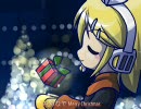 【鏡音リン】 Merry Christmas to the World 【2010 mix】