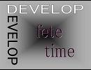 素人オリジナルバンド　DEVELOP　fete time