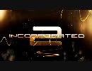 Incorporated 2 by ClaYmaN [CS:S　フラグムービー]