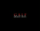 BROKEN BEATS ? 「　GALF　」