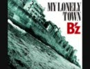 B'z 「MY LONELY TOWN」 歌ってみました