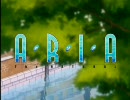 【MAD】 ARIA×○○　2期 Ver．(後半)