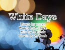 【ニコラップ】White Days【A-Clack】