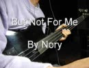 フレットレスでBut Not For Me 弾いてみた【ジャズ】
