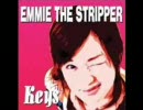 EMMIE THE STRIPPER / BREAKAWAY