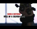 RULE OF A SELFISH GUYS　GOOD 4 NOTHING 【高画質】