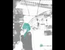 初音ミク　『初めての恋が終わる時』　を　ｽﾛｰﾃﾝﾎﾟで歌ってみた