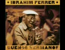 Ibrahim Ferrer - La música cubana