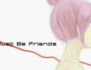 「Just Be Friends-piano.ver-」を歌ってみた【760】