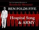 BEN FOLDS FIVE - 「Hospital Song & ARMY」
