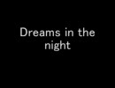 【作業用BGM】Dreams in the night