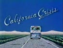 【op】カリフォルニア・クライシス【懐アニメ】