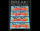 ピスキッズ - BREAK!