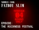 FATBOY SLIM　大ネタ満載！ライブセット【その4】