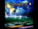 Planet X - Kingdom Of Dreams