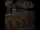 CHARRED WALLS  OF THE DAMNED