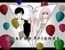 「Just Be Friends」をsingしてみたヽ(oﾟｪﾟo)ﾉ【フレン】